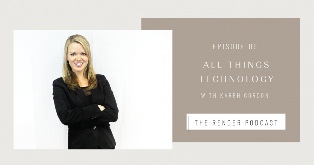 Episode 9 | All Things Tech with Karen Gordon