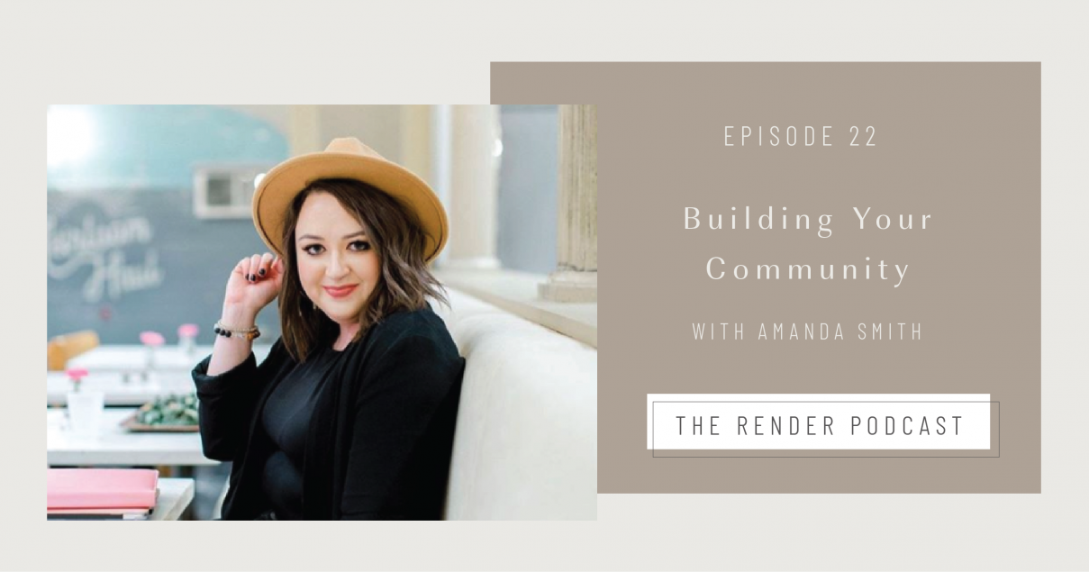 Amanda Smith | Building Your Community