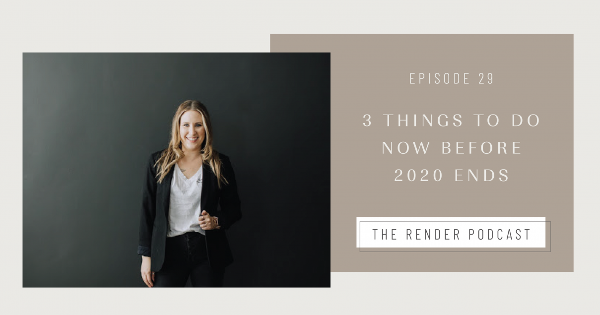 3 Things to do NOW | The Render Podcast